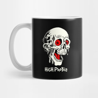 high phobia Mug